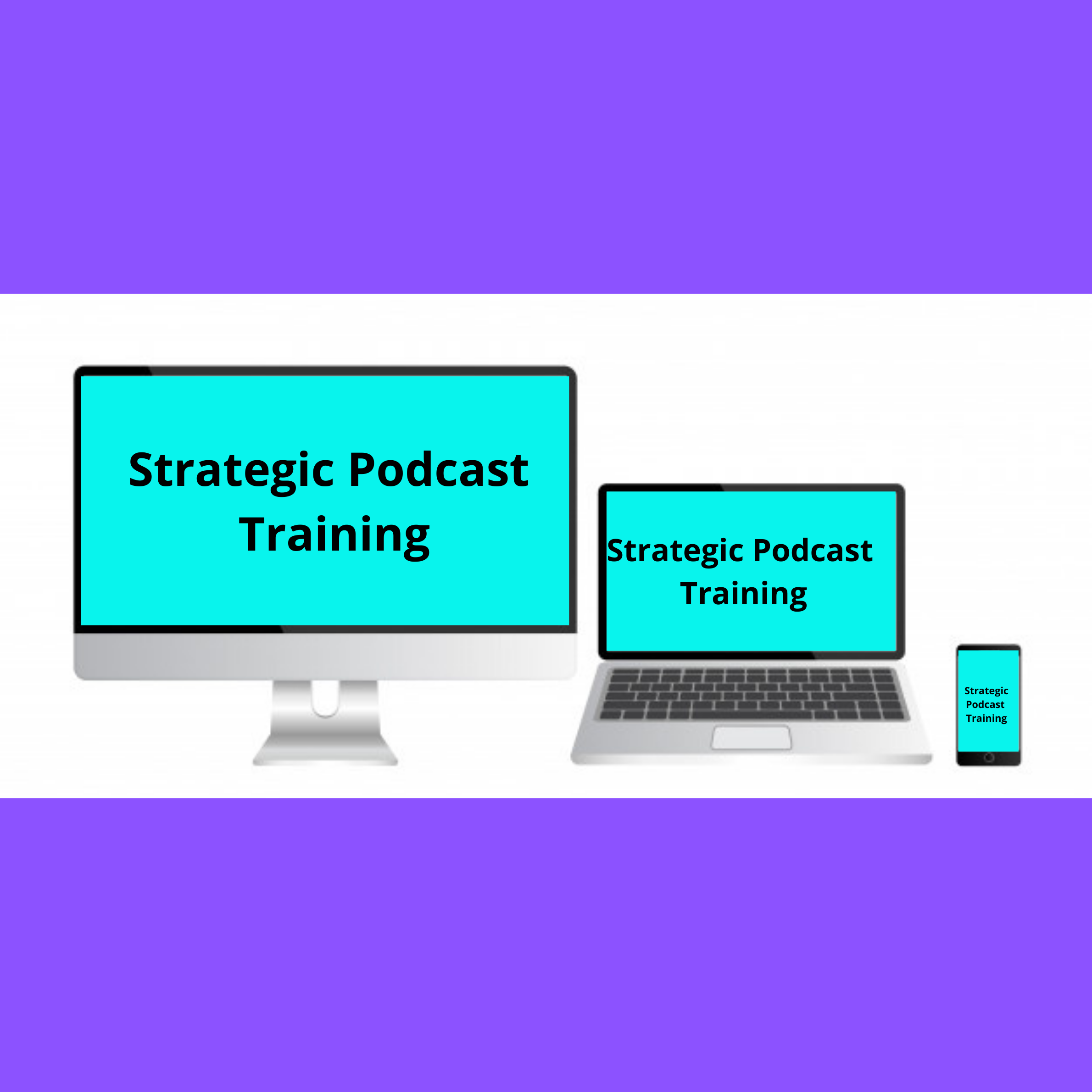 Strategic Podcast Training